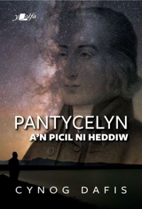 Cover Pantycelyn a''n Picil Ni Heddiw