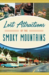 Cover Lost Attractions of the Smoky Mountains