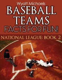 Cover Baseball Teams Facts for Fun!