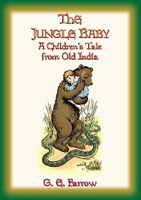 Cover THE JUNGLE BABY - A Children's Jungle Tale from Old India