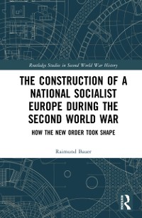 Cover Construction of a National Socialist Europe during the Second World War