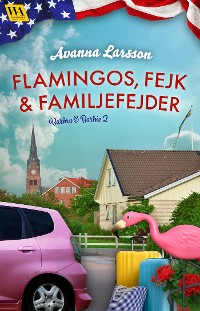 Cover Flamingos, fejk & familjefejder