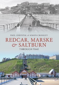 Cover Redcar, Marske & Saltburn Through Time