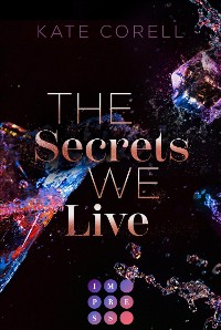 Cover The Secrets We Live (Brouwen Dynasty 2)
