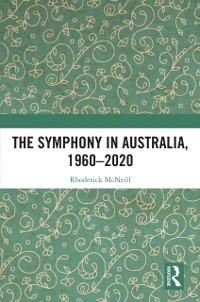 Cover Symphony in Australia, 1960-2020