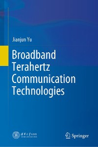 Cover Broadband Terahertz Communication Technologies