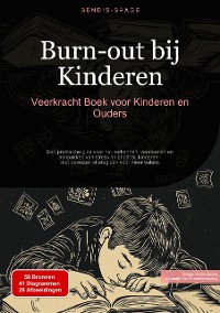 Cover Burn-out bij Kinderen: Veerkracht Boek voor Kinderen en Ouders