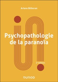 Cover Psychopathologie de la paranoia - 3e ed.