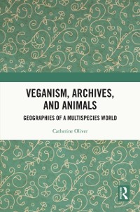 Cover Veganism, Archives, and Animals