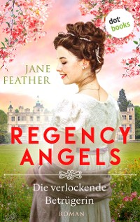 Cover Regency Angels - Die verlockende Betrügerin
