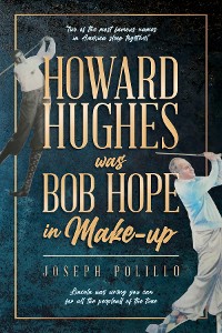 Cover Howard Hughes was Bob Hope in Make-up