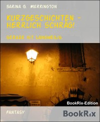 Cover Kurzgeschichten - herrlich schräg!