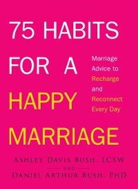 Cover 75 Habits for a Happy Marriage