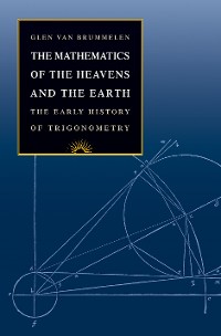 Cover The Mathematics of the Heavens and the Earth