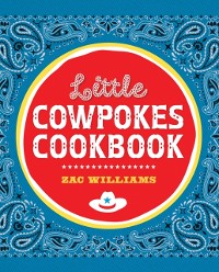 Cover Little Cowpokes Cookbook