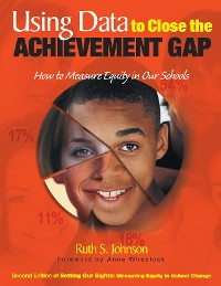 Cover Using Data to Close the Achievement Gap