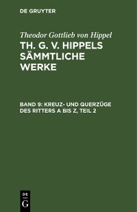 Cover Kreuz- und Querzüge des Ritters A bis Z, Teil 2