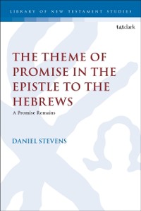 Cover Theme of Promise in the Epistle to the Hebrews