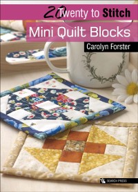 Cover Twenty to Stitch: Mini Quilt Blocks