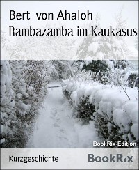 Cover Rambazamba im Kaukasus