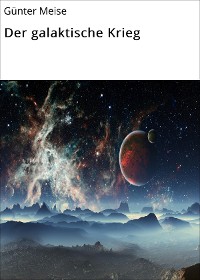 Cover Der galaktische Krieg