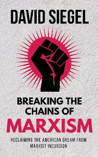 Cover Breaking the Chains of Marxism