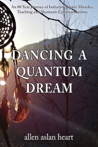 Cover Dancing A Quantum Dream