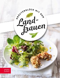 Cover Kräuterglück mit den Landfrauen