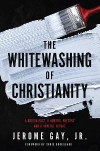 Cover The Whitewashing of Christianity