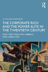 Cover Corporate Rich and the Power Elite in the Twentieth Century