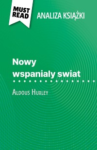 Cover Nowy wspanialy swiat książka Aldous Huxley (Analiza książki)