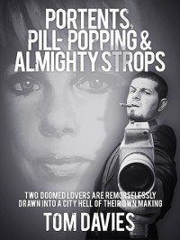 Cover Portents, Pill-Popping & Almighty Strops
