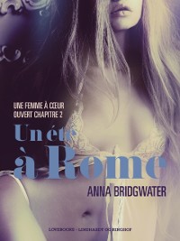 Cover Un été à Rome, Une femme à cœur ouvert chapitre 2 - Une nouvelle érotique