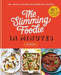 Cover Slimming Foodie in Minutes