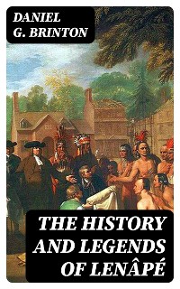 Cover The History and Legends of Lenâpé