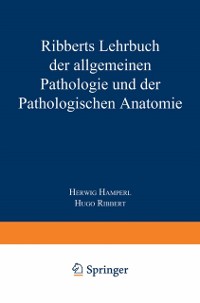 Cover Ribberts Lehrbuch der Allgemeinen Pathologie und der Pathologischen Anatomie