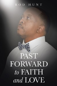 Cover Past Forward to Faith and Love