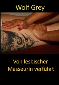 Cover Von lesbischer Masseurin verführt