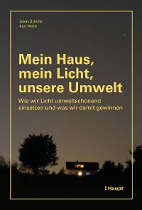 Cover Mein Haus, mein Licht, unsere Umwelt