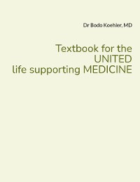 Cover Textbook for the UNITED life supporting MEDICINE