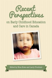 Cover Recent Perspectives on Early Childhood Education in Canada