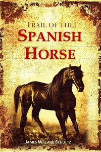 Cover The Trail of the Spanish Horse