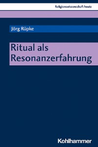 Cover Ritual als Resonanzerfahrung