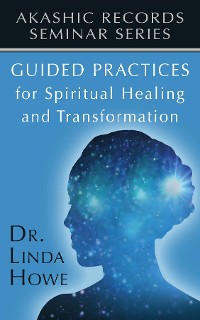 Cover Guided Practices for Spiritual Healing and Transformation