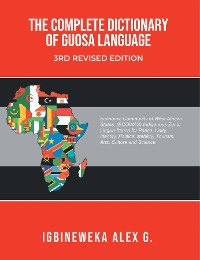 Cover THE COMPLETE DICTIONARY OF GUOSA LANGUAGE 3RD REVISED EDITION