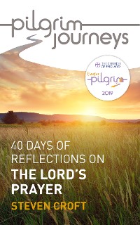 Cover Pilgrim Journeys: The Lord's Prayer (single copy)