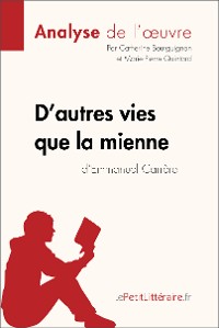Cover D'autres vies que la mienne d'Emmanuel Carrère (Analyse de l'oeuvre)