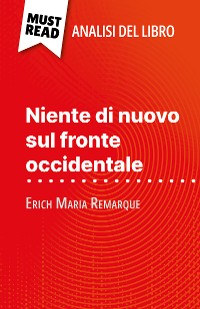 Cover Niente di nuovo sul fronte occidentale di Erich Maria Remarque (Analisi del libro)