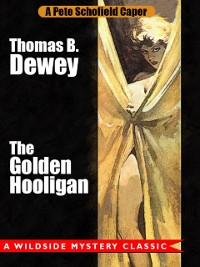 Cover The Golden Hooligan: A Pete Schofield Caper