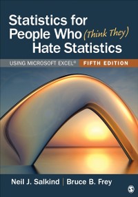 Cover Statistics for People Who (Think They) Hate Statistics : Using Microsoft Excel